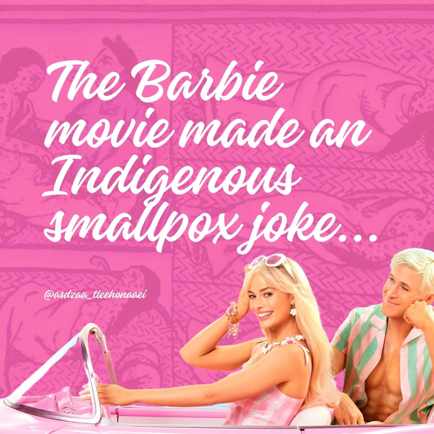 The Barbie movie made an Indigenous smallpox joke...

The genocide endured by Indigenous and Native Peoples should never be made into jokes.

Smallpox and other anti-Indigenous anti-Native jokes are never funny and never will be.

Greta Gerwig and No