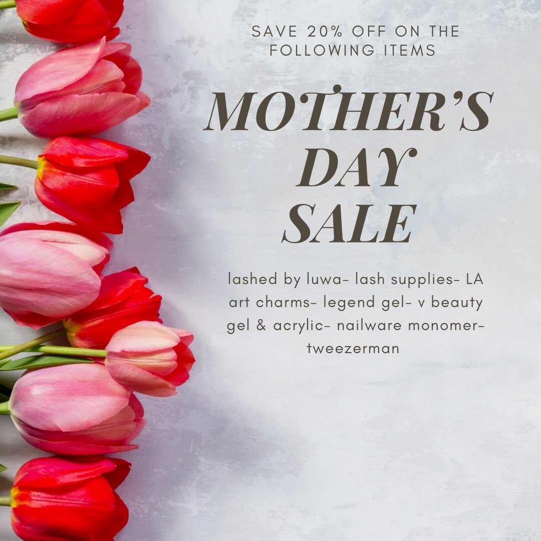 Enjoy our mother&rsquo;s day sale tomorrow at nailware and save 20% off on the following items 💕 

sale does not apply to electronics and cannot be combined with other discounts