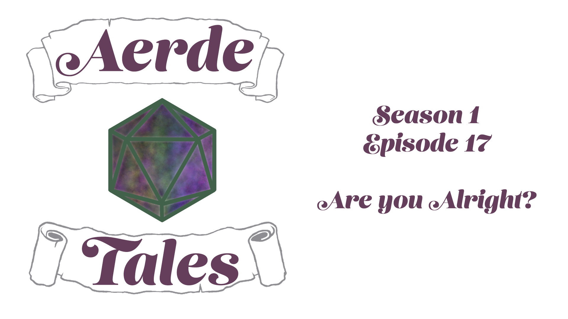 S1E17 Are You Alright? | Omdala Quest | Aerde Tales