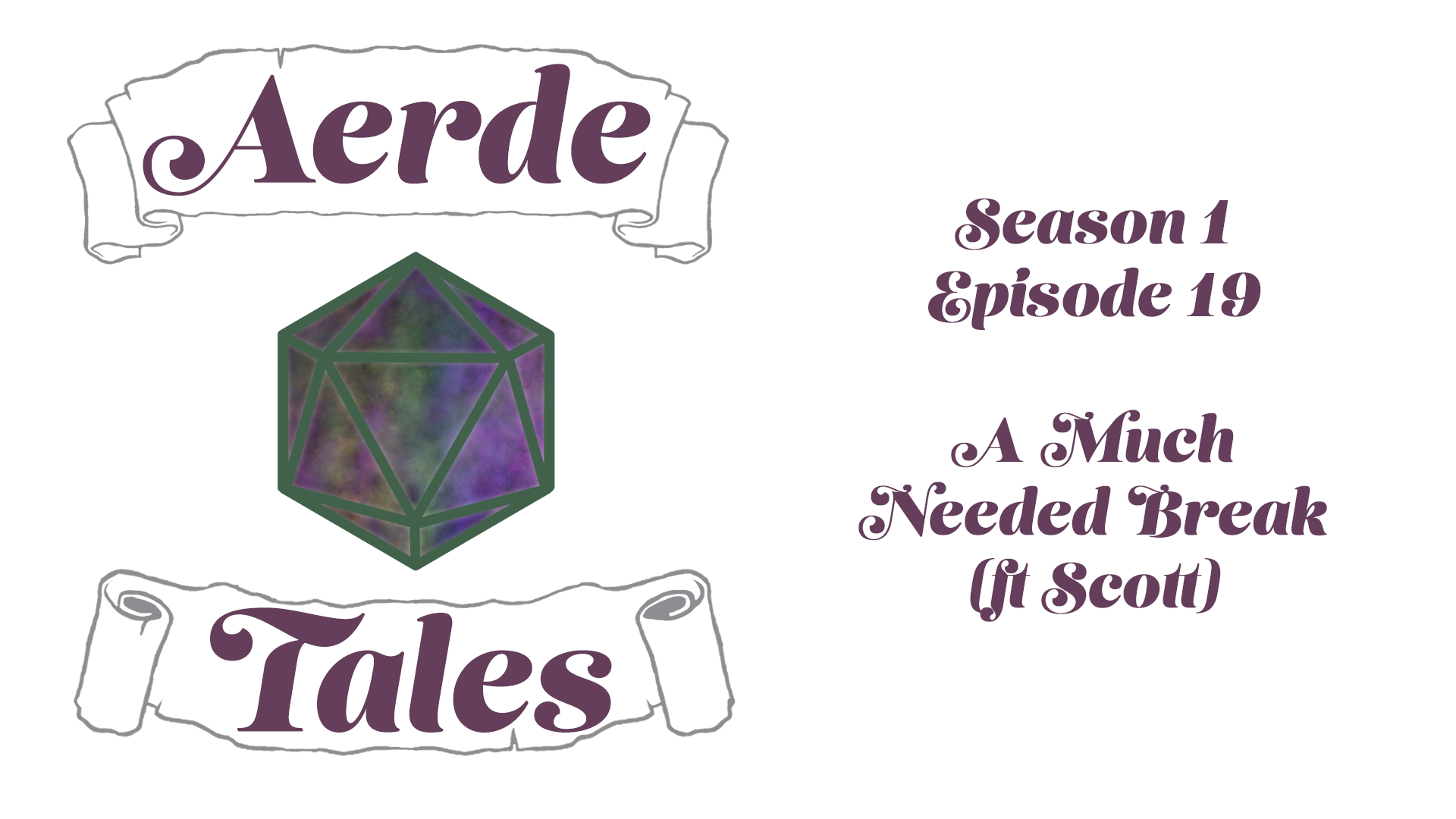 S1E19 A Much Needed Break (ft Scott) | Omdala Quest | Aerde Tales