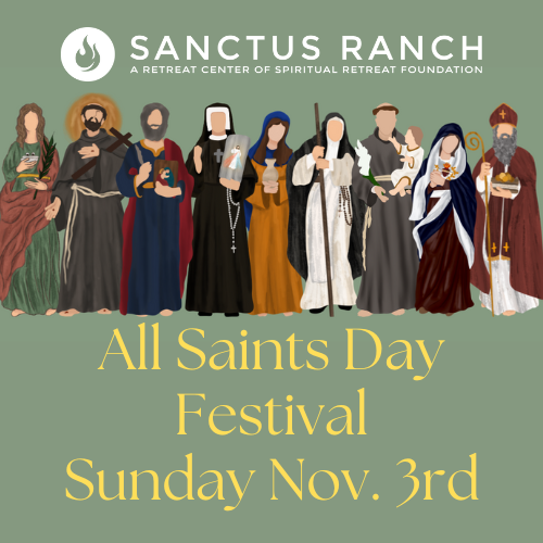All Saints Day Festival — Sanctus Ranch