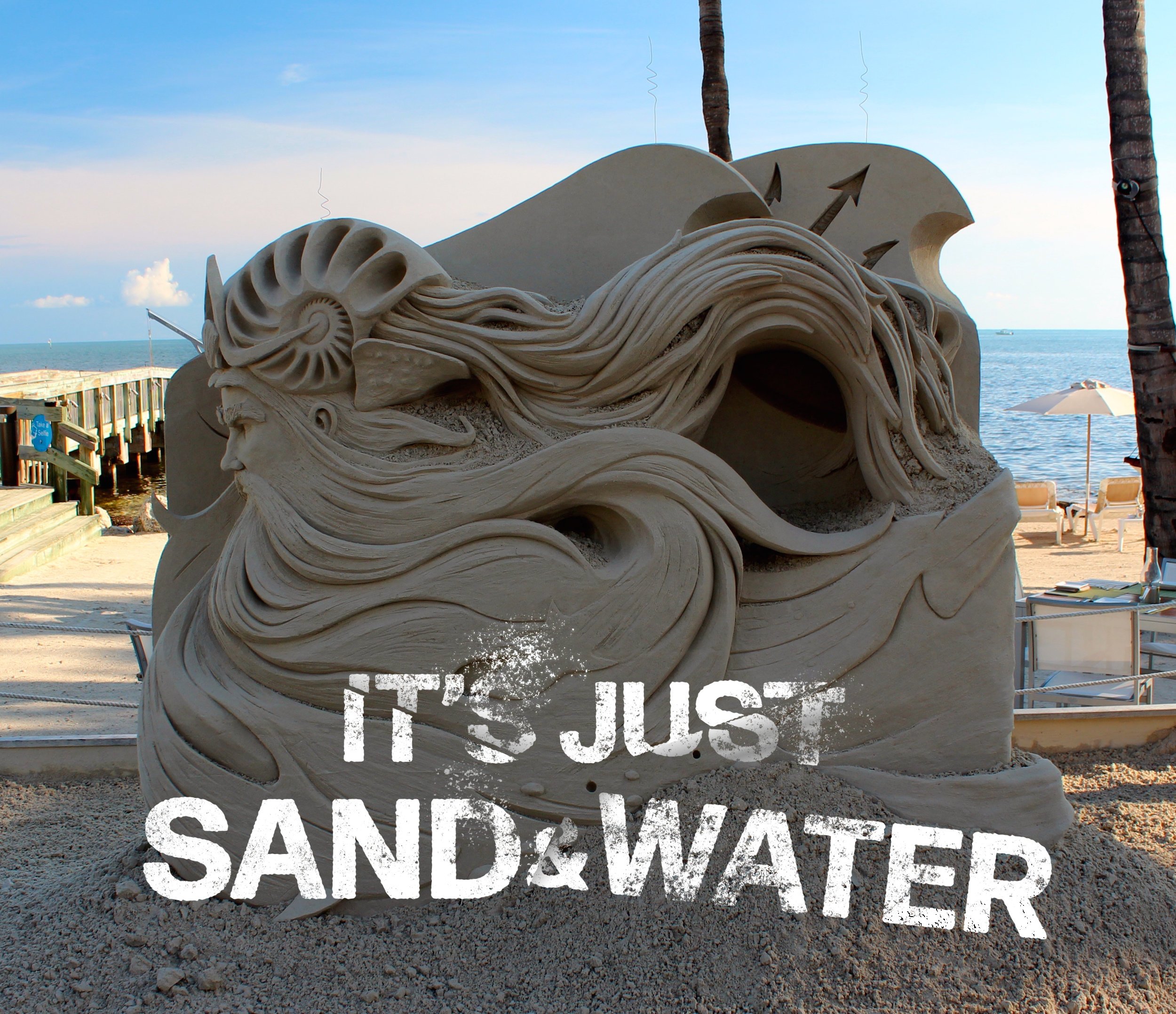 It's Just Sand &amp; Water