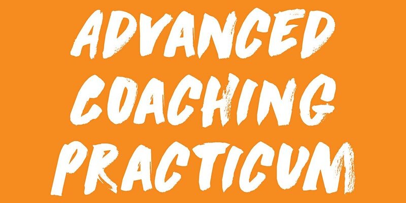 Advanced Coaching Practicum