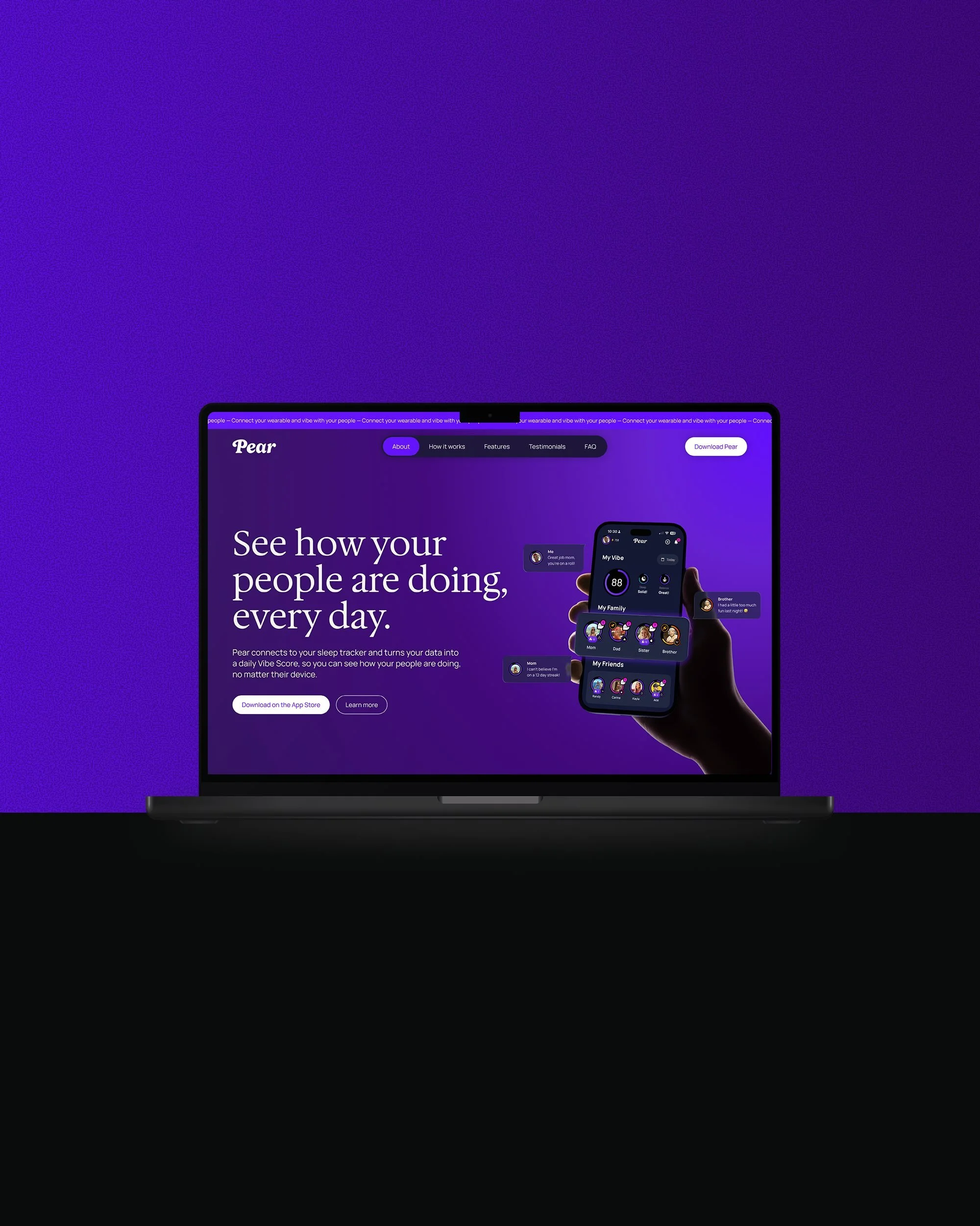 How&rsquo;d you sleep? Pear turns overnight sleep data into a single daily Vibe Score, so you can check in on the people you care about, no matter their device. We built the brand, the website, and everything in between. Health is social now.