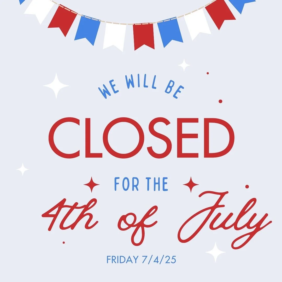 We will be closed Friday, July 4th and will resume normal hours Saturday, July 5th! #july4th #closedforholidays