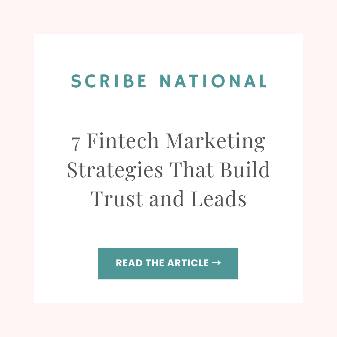 Scribe National blog article: Fintech Marketing Strategies