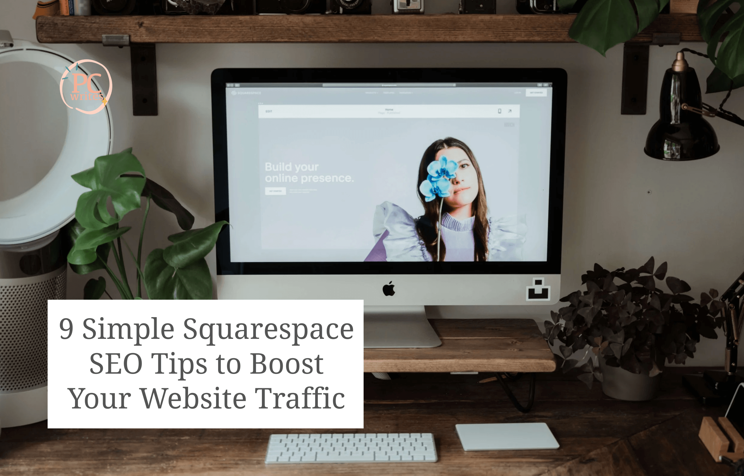 9 Simple Squarespace SEO Tips to Boost Your Website Traffic