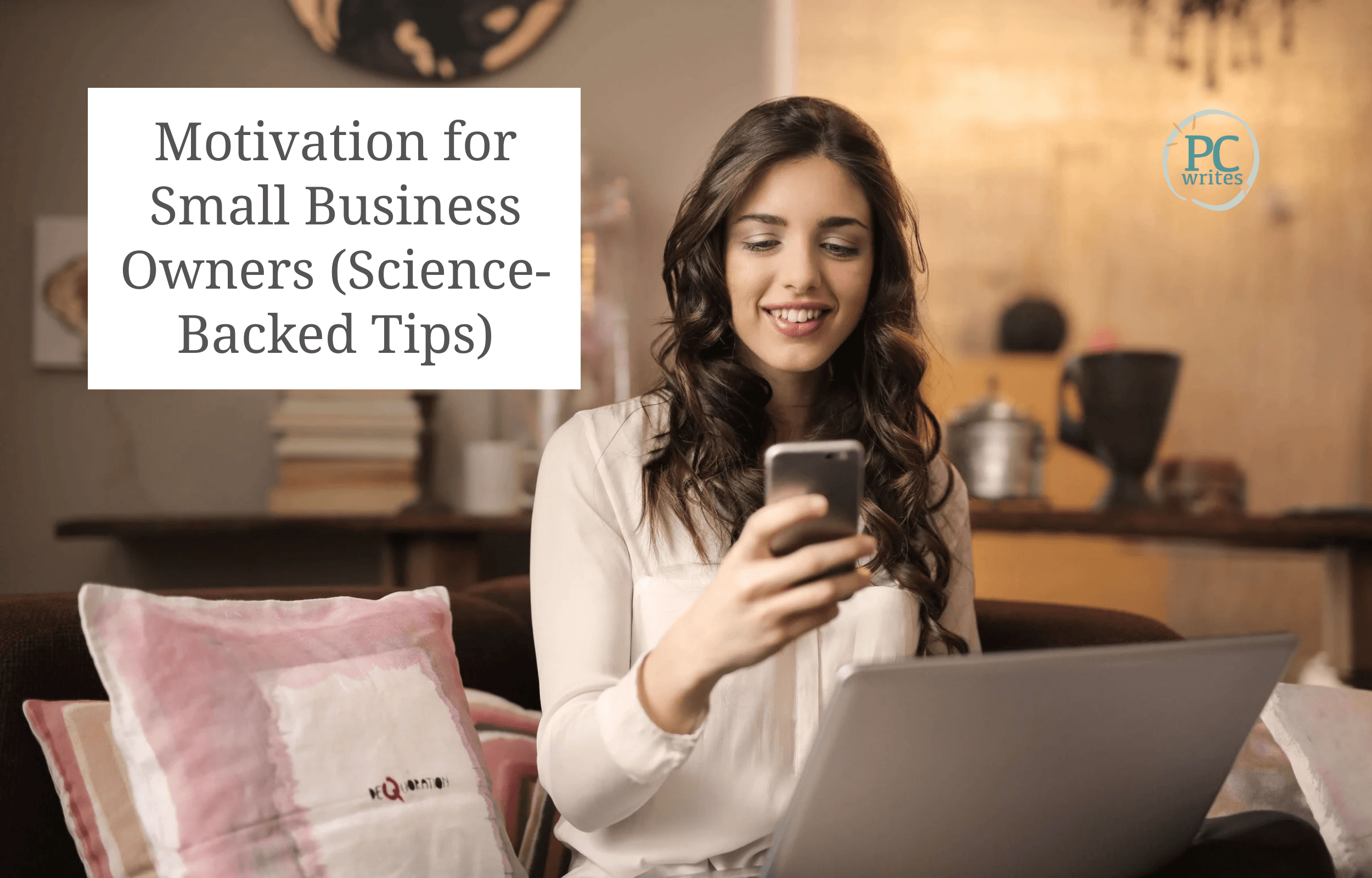 Motivation for Small Business Owners (Science-Backed Tips)