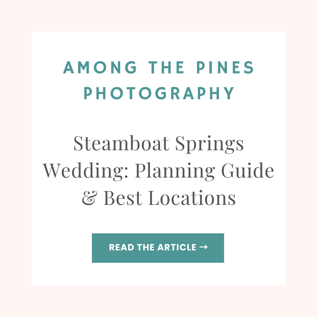 Among the Pines blog article: Planning a Steamboat Springs Wedding