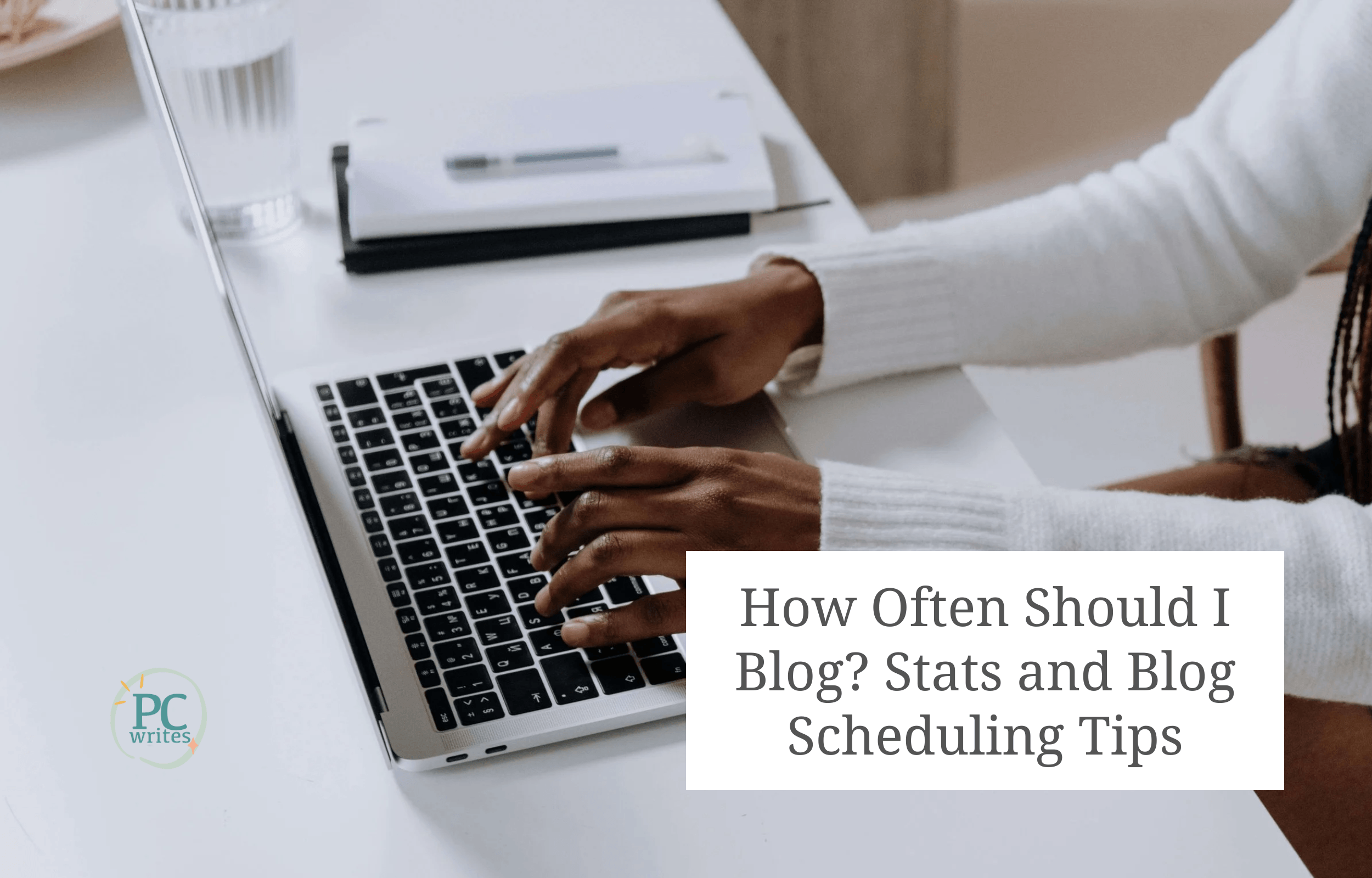 How Often Should I Blog? Stats and Blog Scheduling Tips