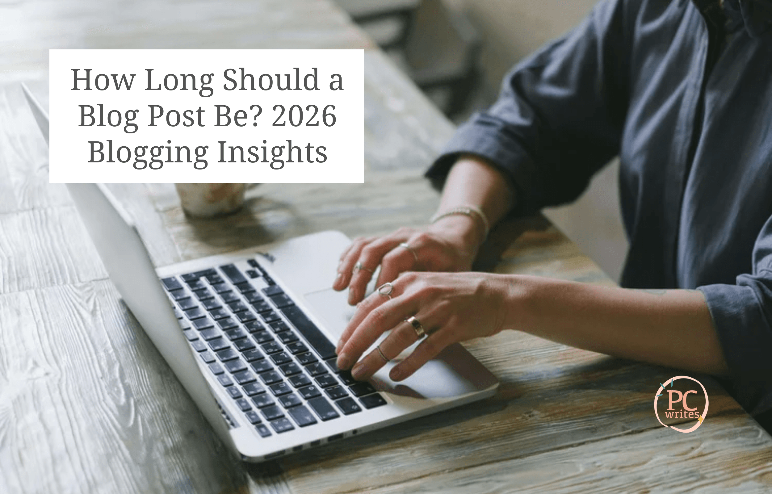 How Long Should a Blog Post Be? 2026 Blogging Insights
