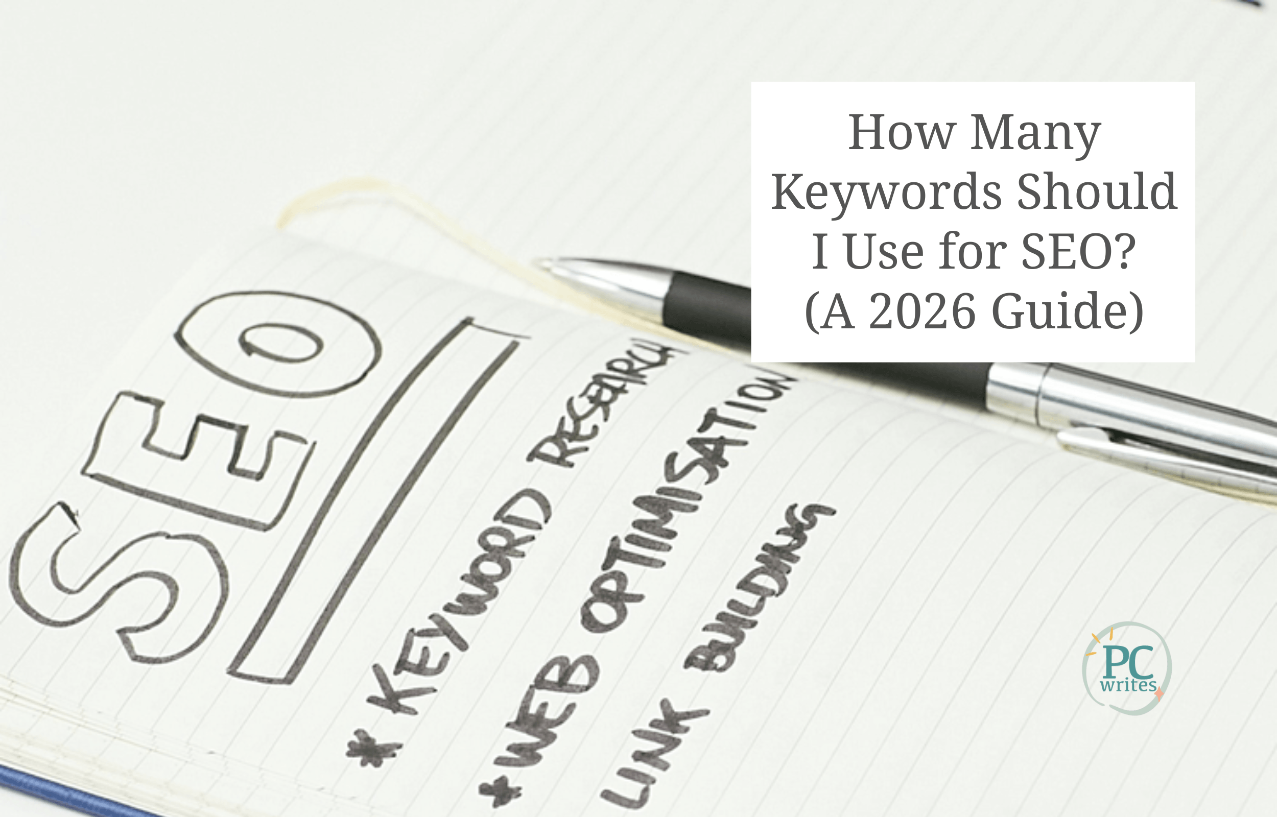 How Many Keywords Should I Use for SEO? (A 2026 Guide)