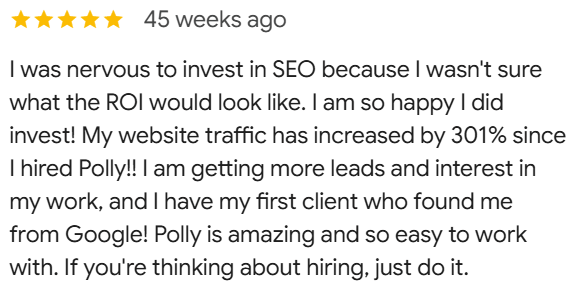 A 5-star Google review stating their website traffic has increased by 301% since hiring Polly Clover Writes.