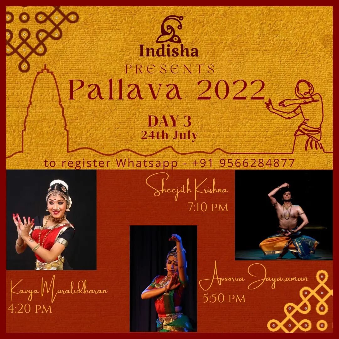 Namaskaram, 
Due to unavoidable reasons, Raksha D Raghavan's performance has been cancelled and the ever charming Kavya Muralidharan will be perfoming in the respective slot.

Presenting @kavyamuralidaran_dance on 24th July, day 3 of Pallava 2022 at 