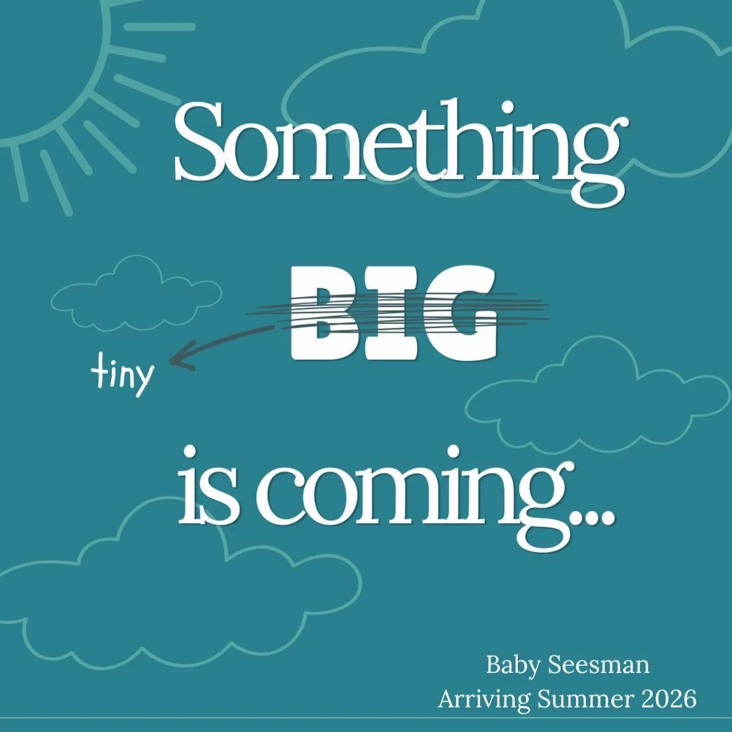 For those of you who may not know&hellip;. Things are about to look a bit different in the Seesman house! 😊

I am planning to take maternity leave beginning in mid-June. While I&rsquo;m not certain on how long I&rsquo;ll be away, be sure that I&rsqu