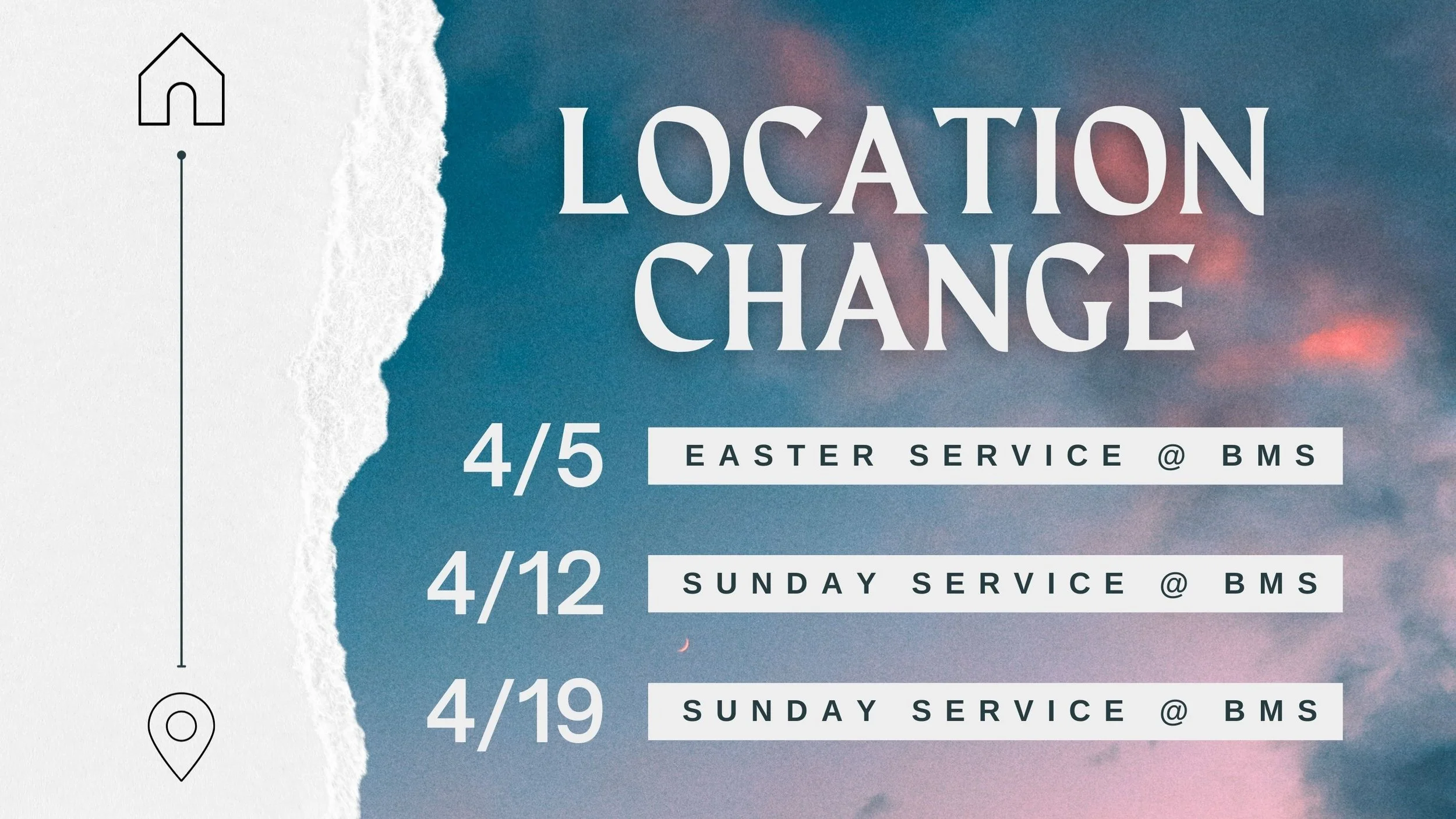 Sunday Service Location Change