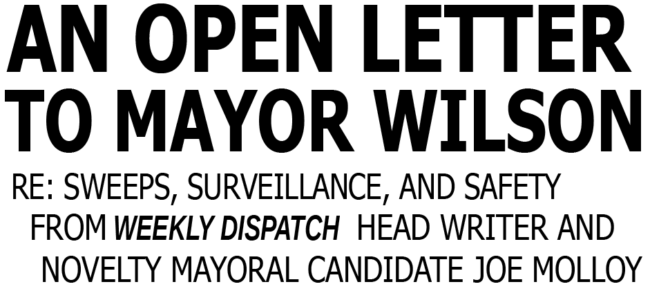 An Open Letter to Mayor Wilson RE: Sweeps, Surveillance, and Safety