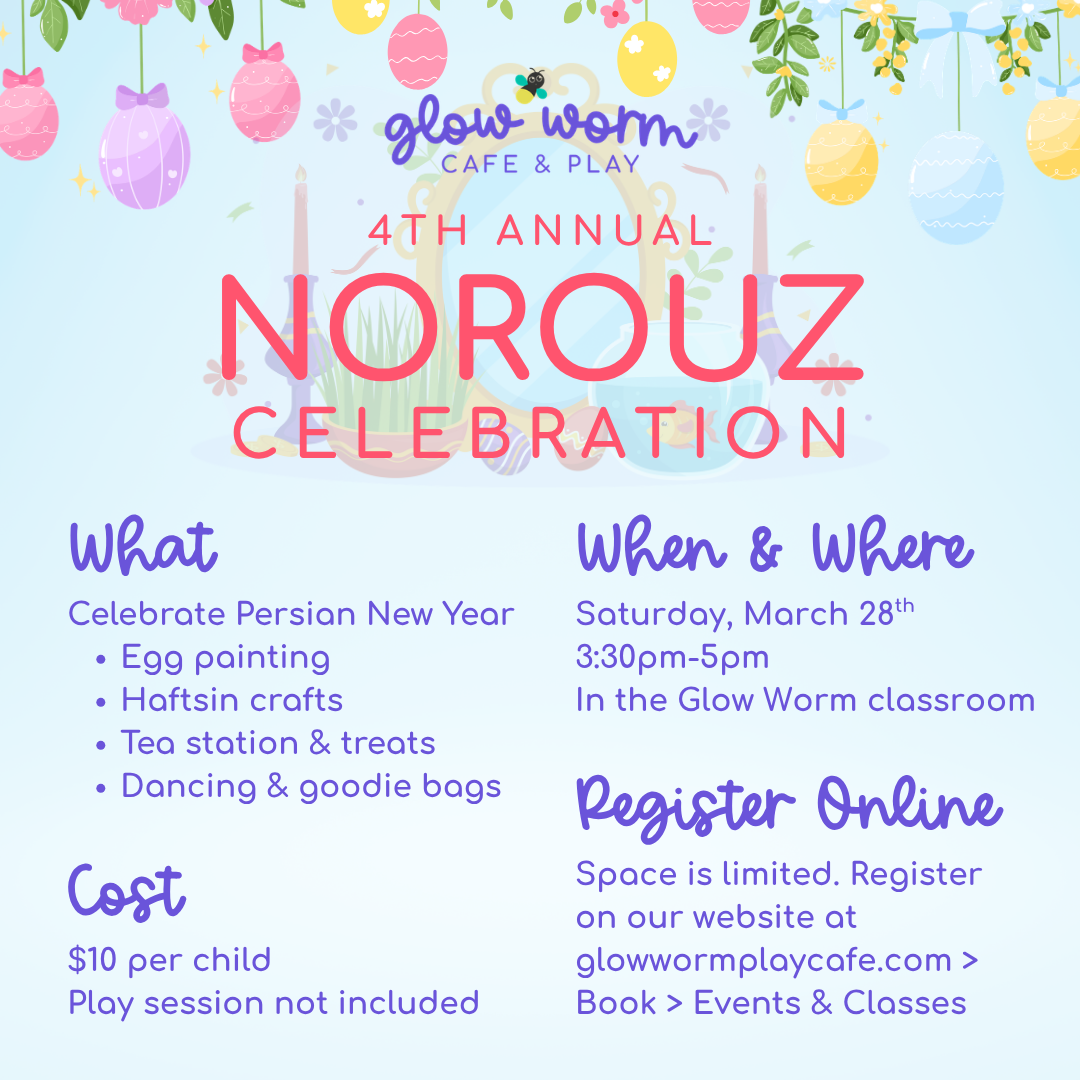 Norouz at Glow Worm Cafe &amp; Play
