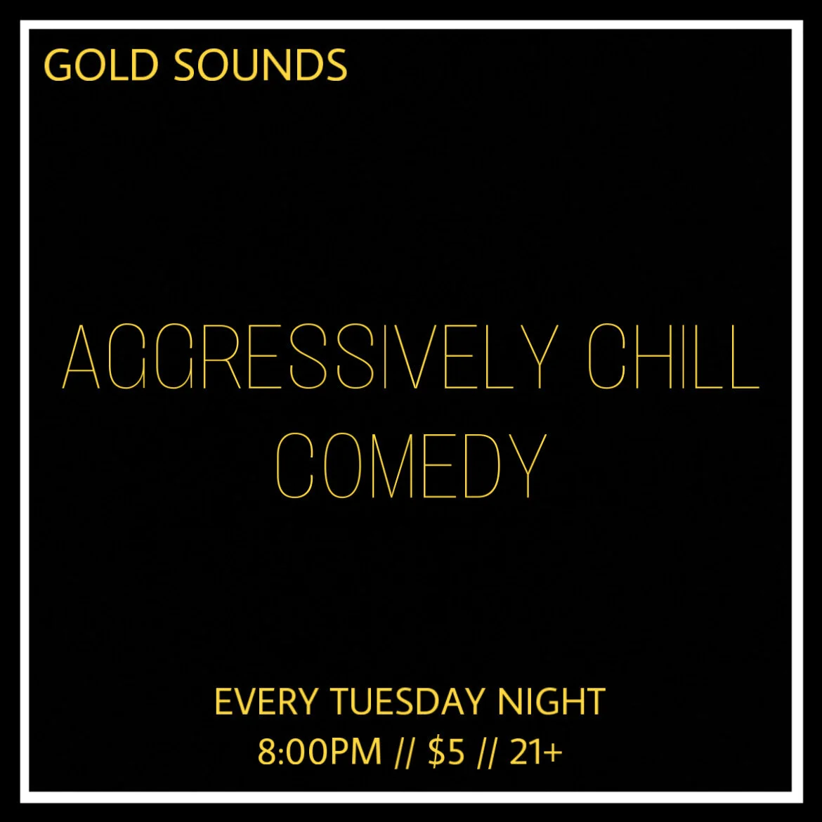 Aggressively Chill Comedy