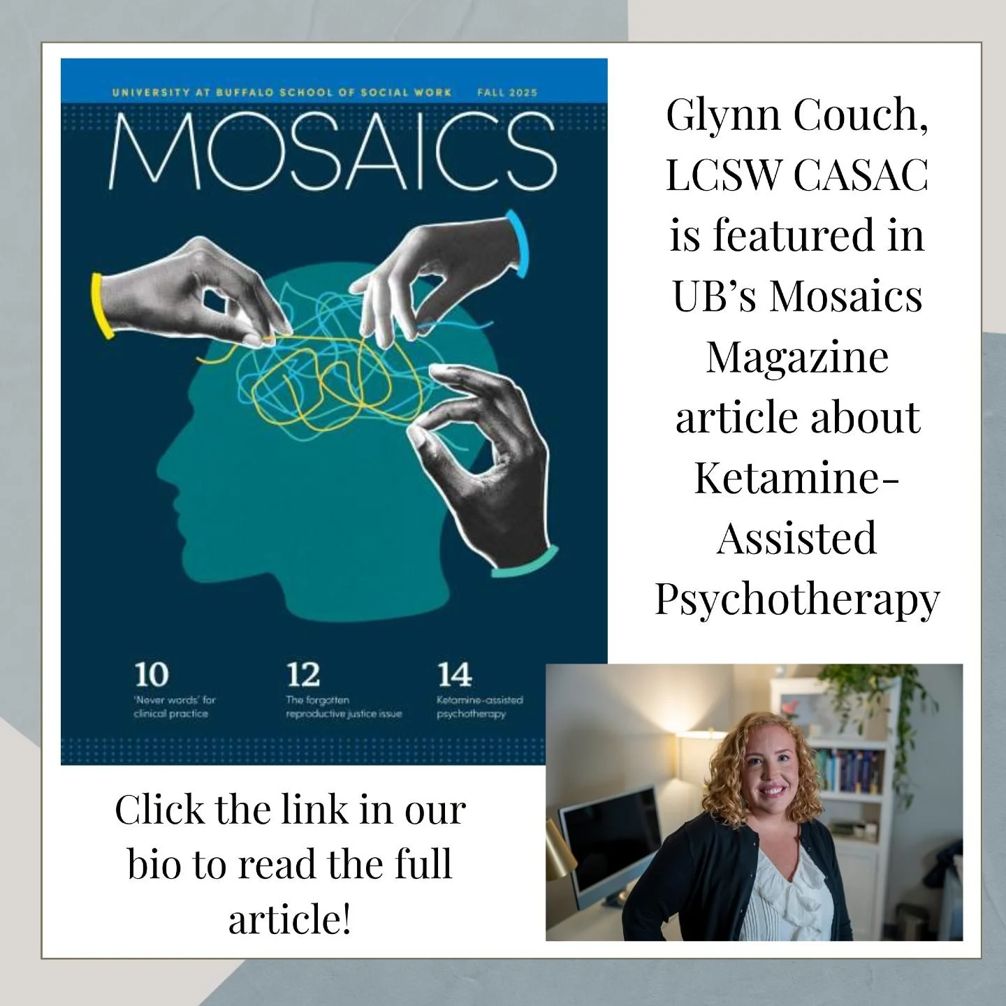 We are honored to be featured in the University at Buffalo&rsquo;s Mosaics Magazine for Glynn Couch, LCSW CASAC's work in Ketamine-Assisted Psychotherapy (KAP).

This feature highlights how KAP can open doors for healing when traditional therapy has 