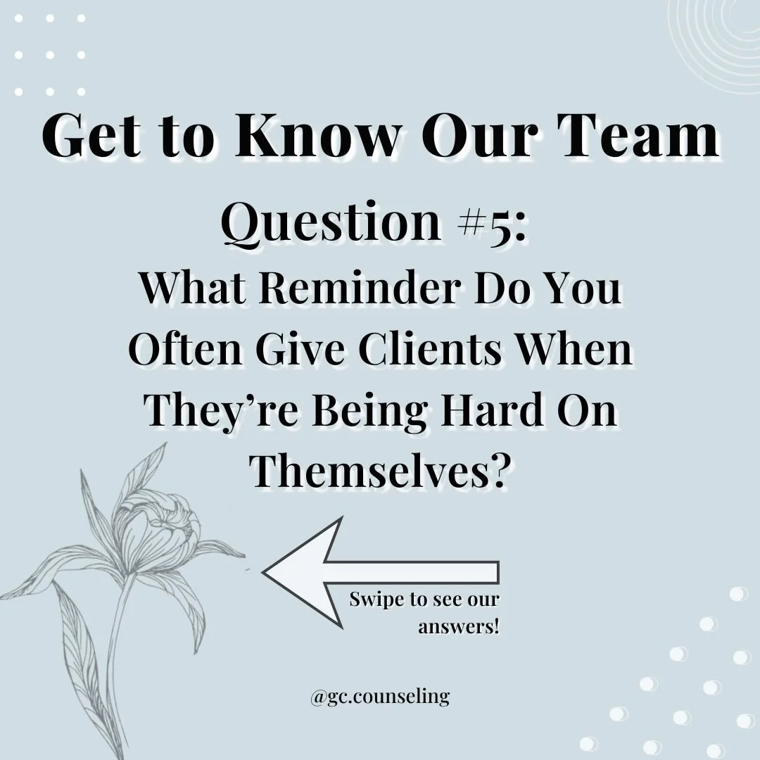 Question 5 of Get to Know the GC Counseling Team Series✨

Turns out the reminders therapists share with clients&hellip; are often reminders we all need.

Swipe to meet the team and let us know if something really resonated with you today in the comme
