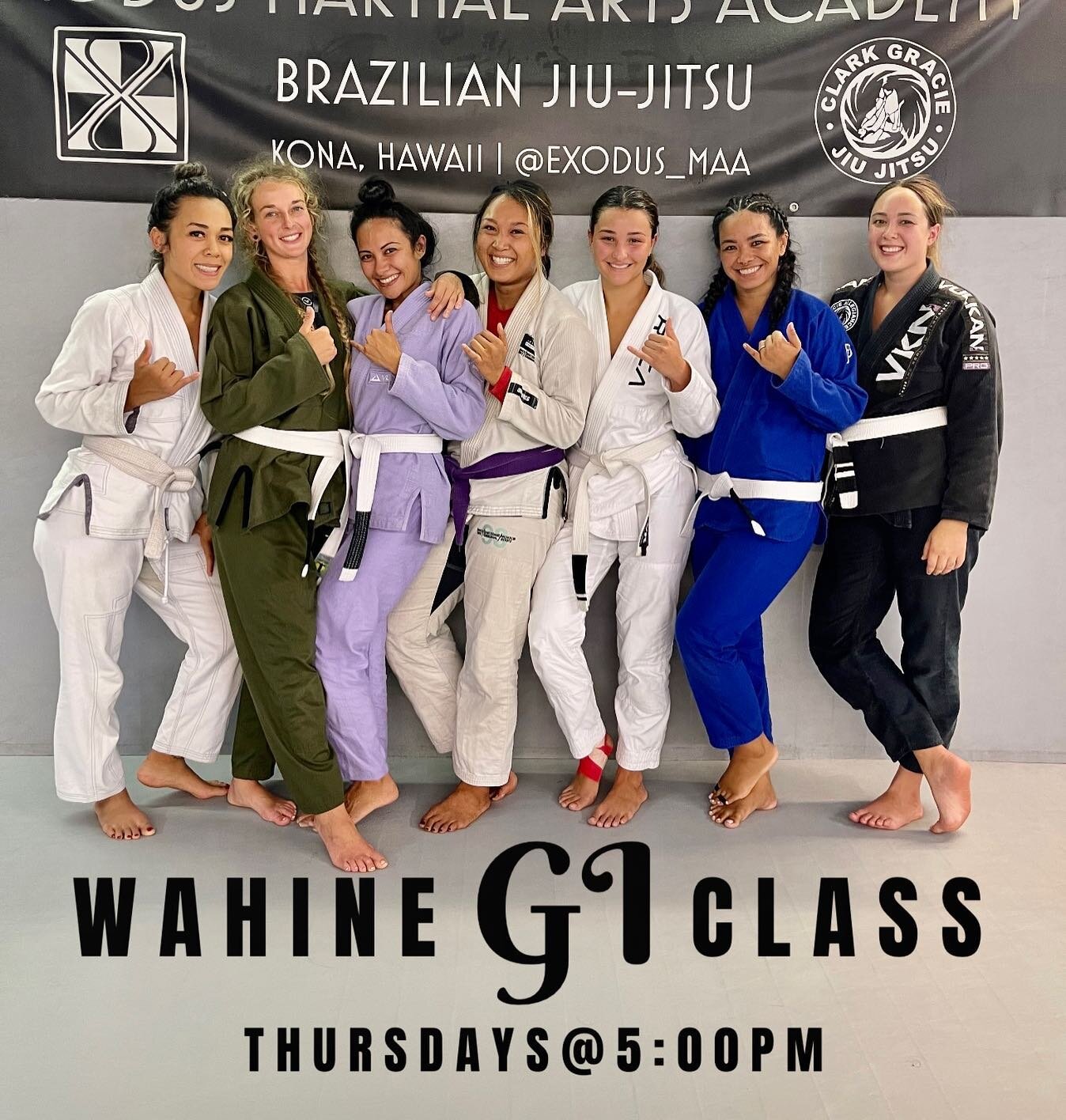 WAHINE GI CLASS W/ PROFESSOR @jtanakabjj - THURSDAYS @ 5PM 💃🏽🥋🔥 Contact Coach @msgretchxo for questions! #exodusmaawahine