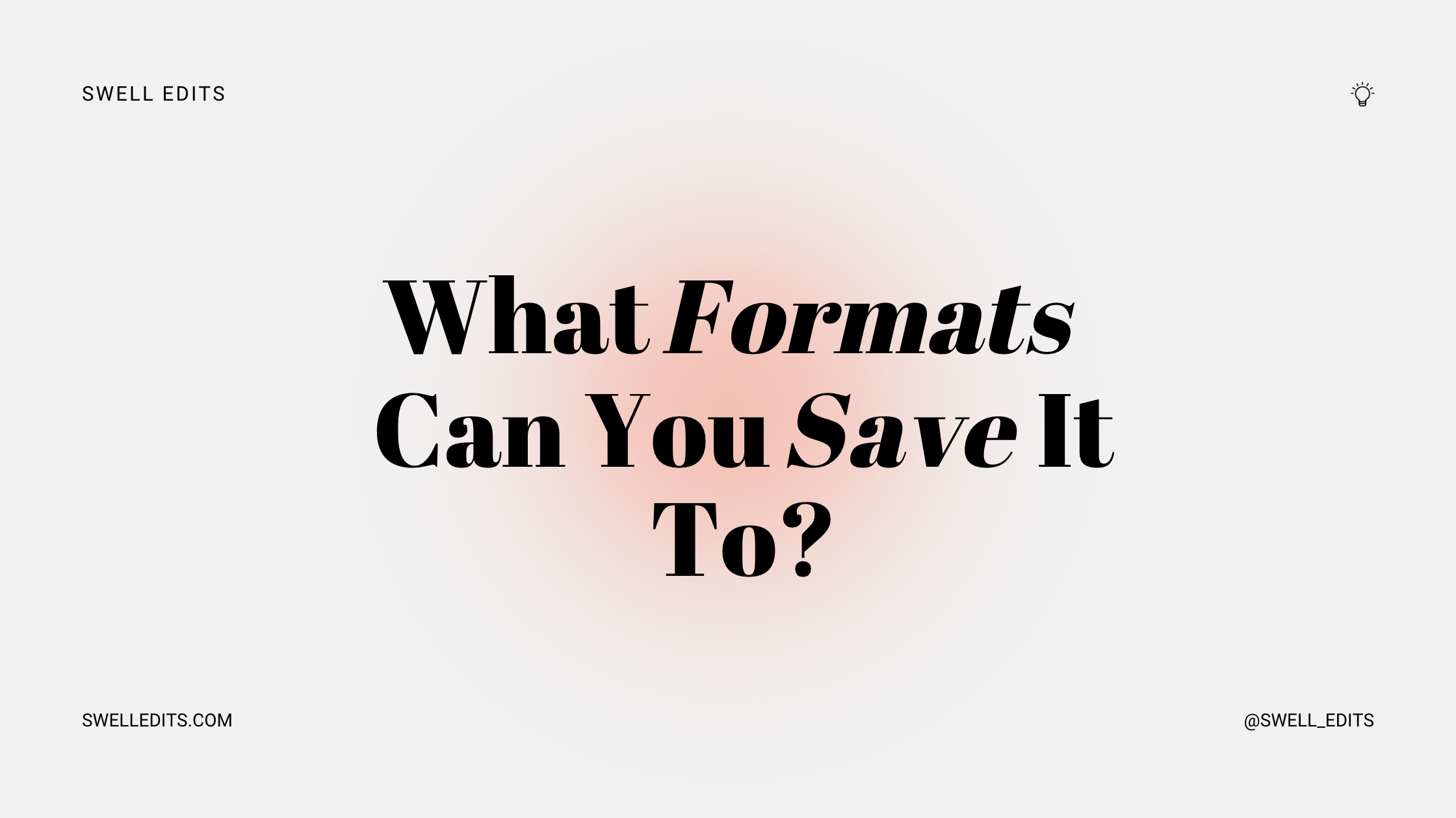 What formats can you save it to?