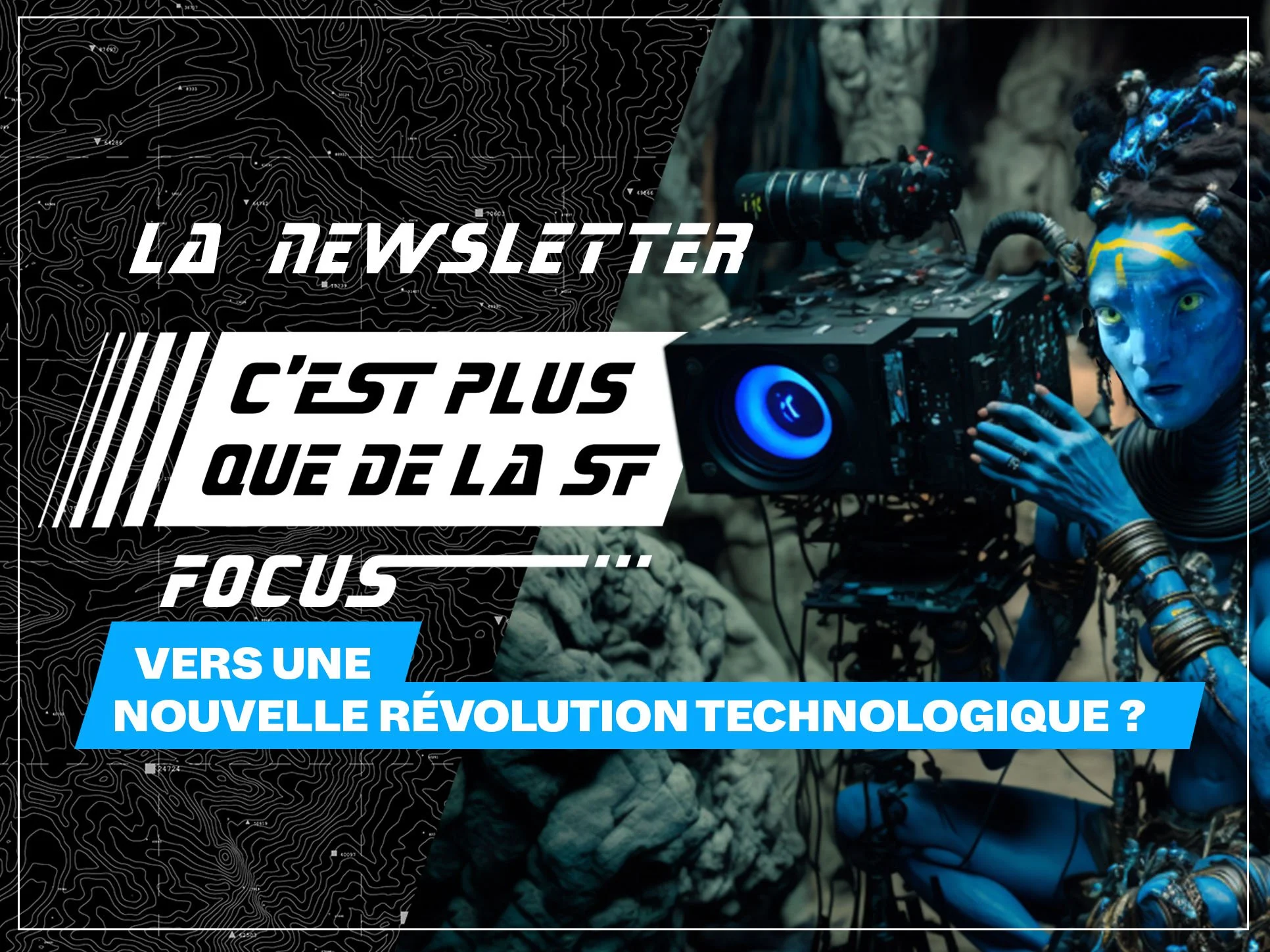 Avatar, vers une nouvelle révolution technologique ?