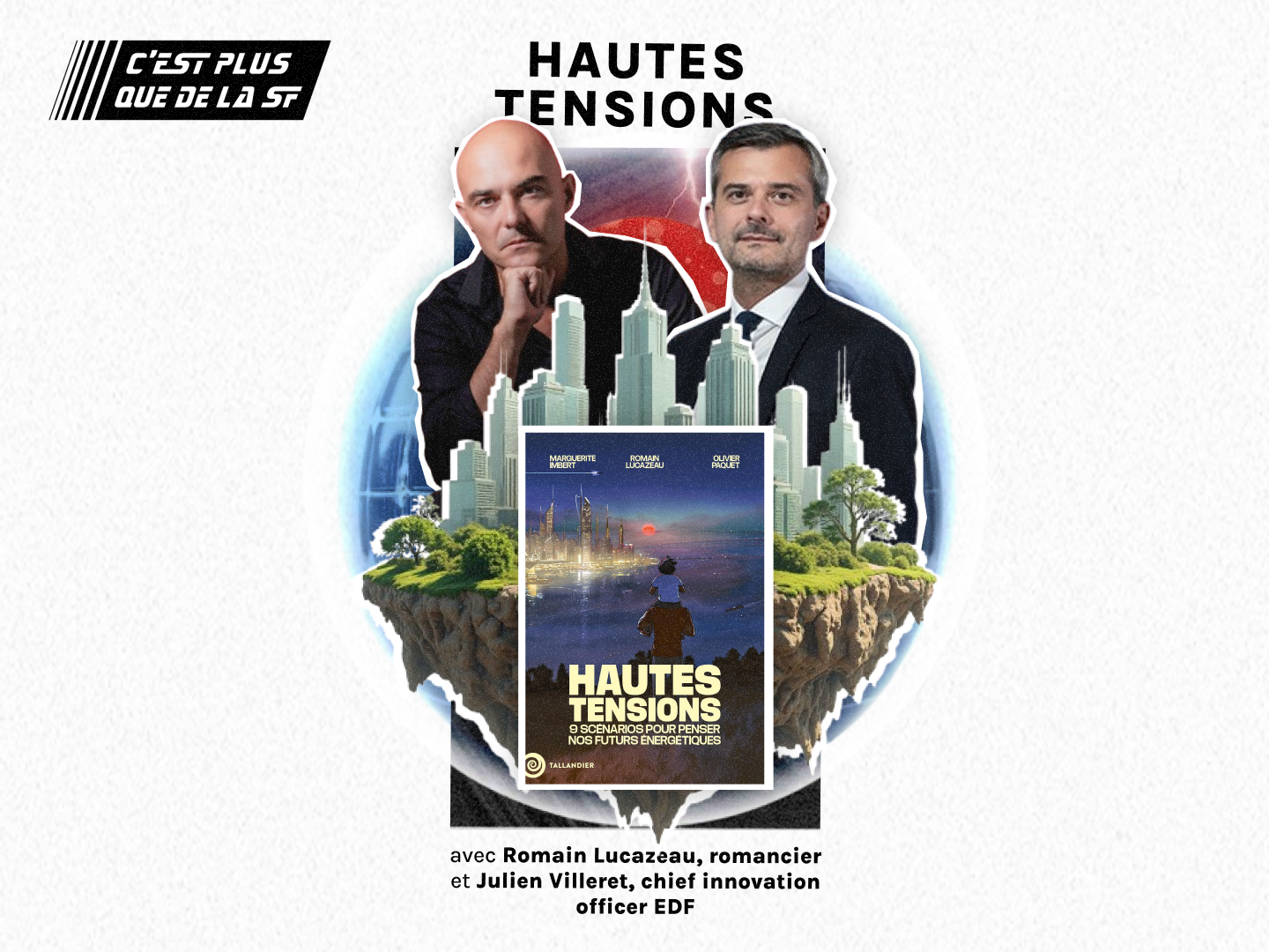 Hautes tensions : 9 scénarios pour penser nos futurs énergétiques