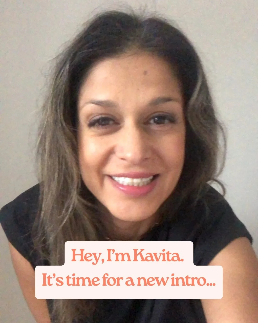 Oh hey! 

I'm Kavita Golia.

I'm of Punjabi Indian heritage, born in the UK and I'm on a mission to support amazing humans to lead themselves towards the life they know they are ready to hold!

I'm also on the continuous journey of breaking down my o