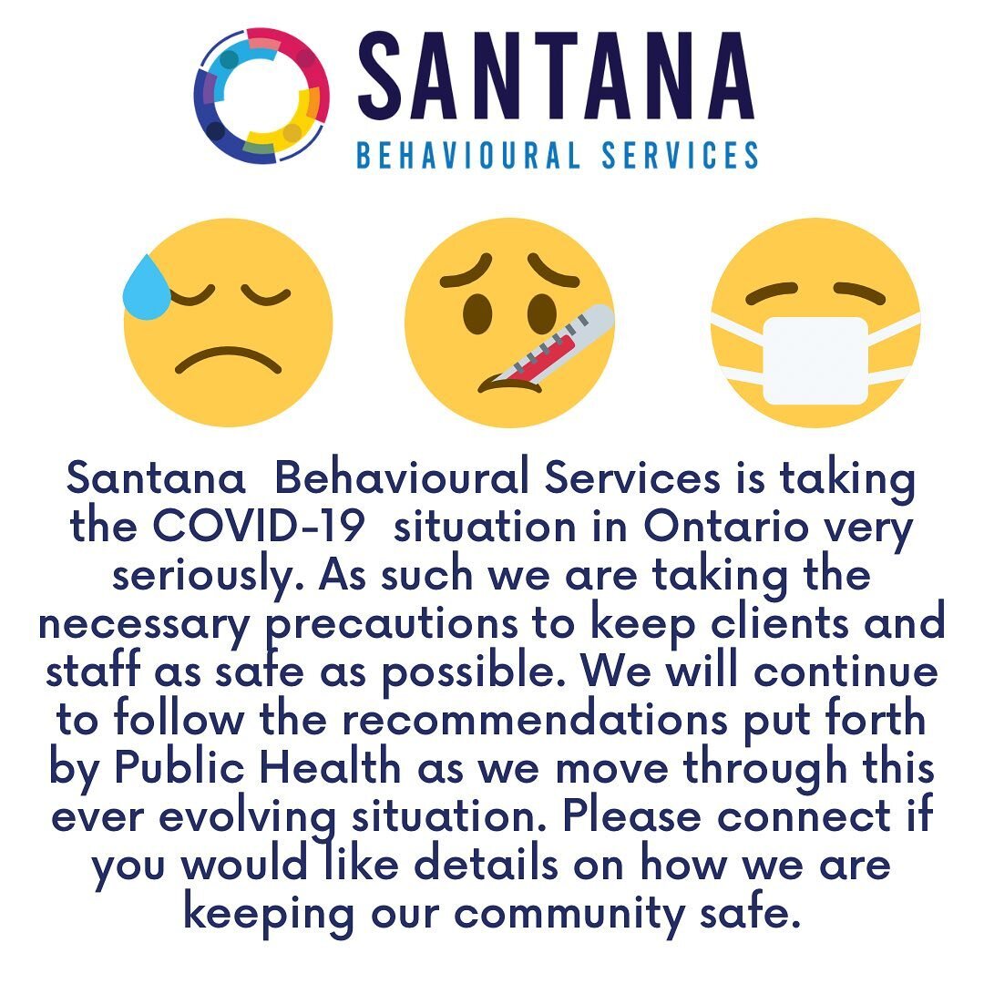 With case numbers increasing, we know that there are concerns about having visitors in your home. Santana Behavioural Services takes all the necessary precautions to decrease risk and assist your family, our team, and our communities in keeping safe.