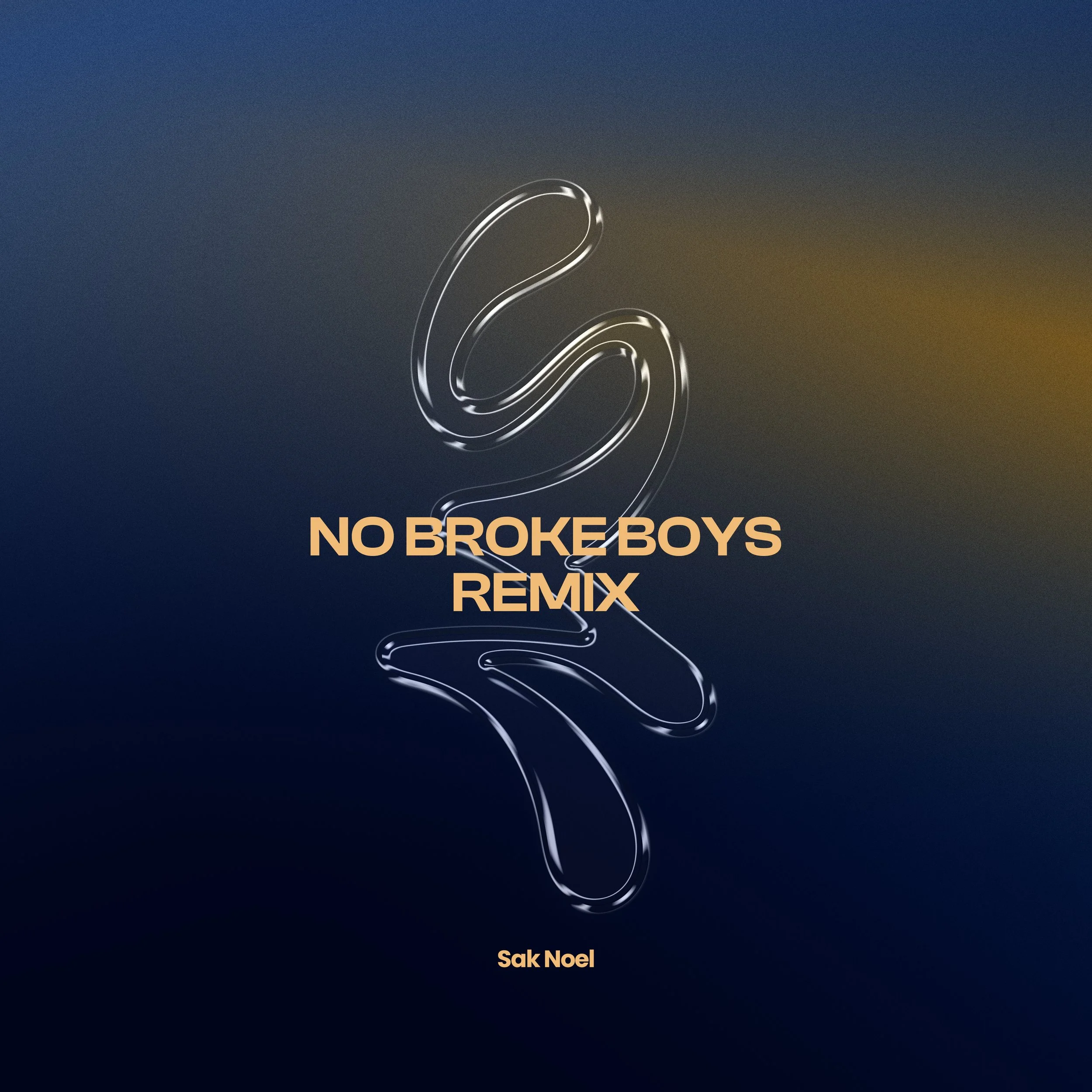 NO BROKE BOYS (SAK NOEL REMIX)