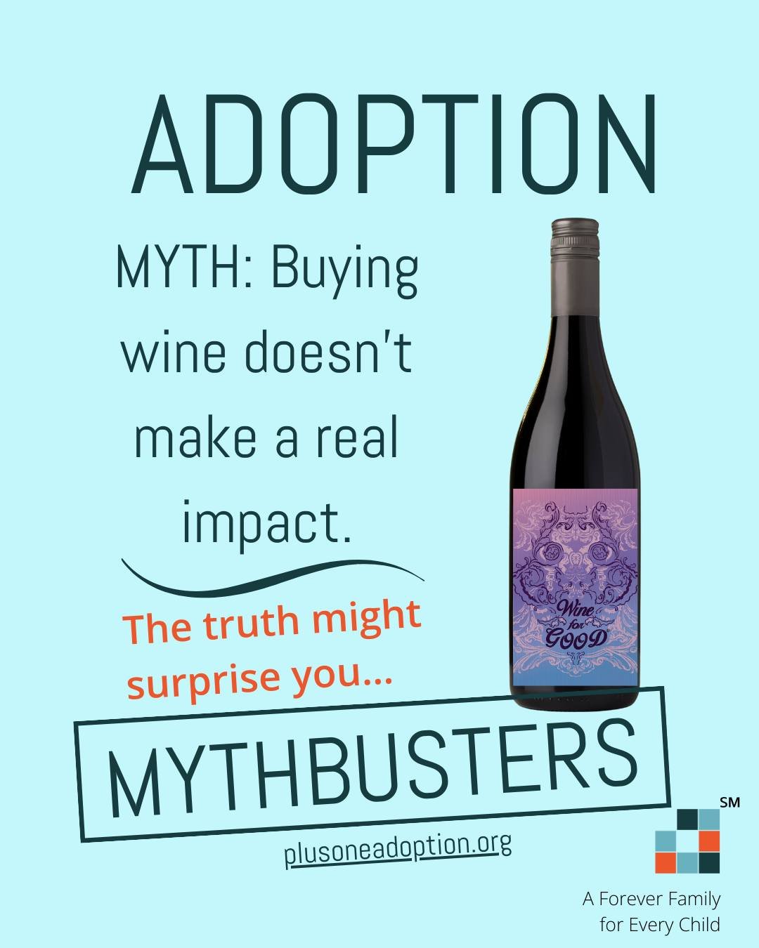 So you think buying wine can&rsquo;t make a meaningful difference in adoption? 

🚫 BUSTED: When every bottle supports a mission, it absolutely can. 

🍷💛 Michele created Wine for Good&reg; to fuel adoption education, awareness, and vetted resources