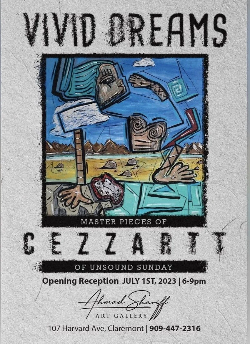 A poster advertising an art exhibition titled "Vivid Dreams" featuring master pieces of Cezarut of unsound Sunday. The poster includes a colorful abstract artwork with various faces, mountains, and objects, and provides details about the opening reception on July 1st, 2023, from 6 to 9 pm at Ahmad Shariff Art Gallery, 107 Harvard Ave, Claremont, with a contact number 909-447-2316.