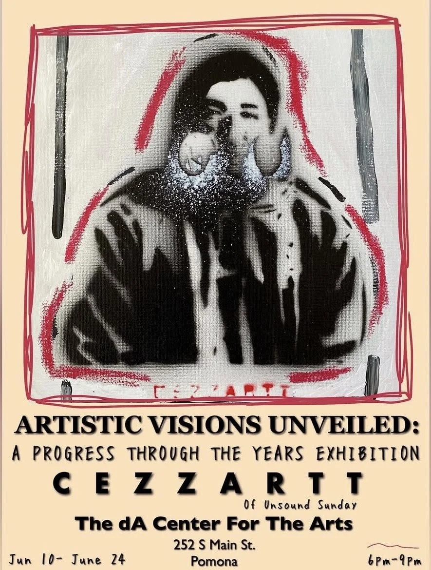 Poster for an art exhibition titled 'Artistic Visions Unveiled' featuring a portrait of Cezar Rit, with open hands, and event details at the da Center for the Arts in Pomona from June 10 to June 24, 6 pm to 9 pm.