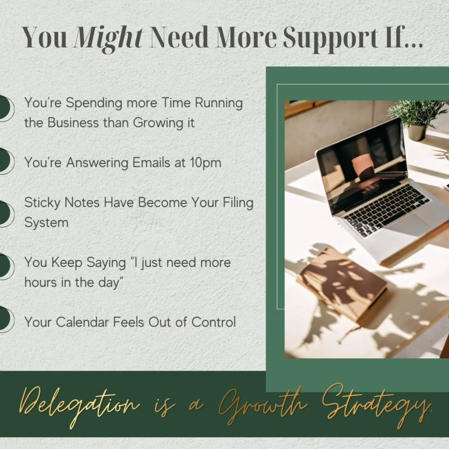 The goal isn't to do everything yourself.

The goal is to build a business that can grow because you have the right support.

If a few of these sound familiar, it might be time for a conversation

Needing support isn't a sign that you're falling behi