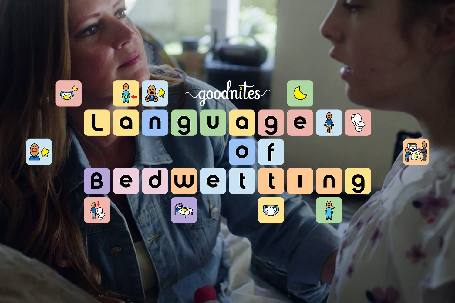 Goodnites - Language of Bedwetting