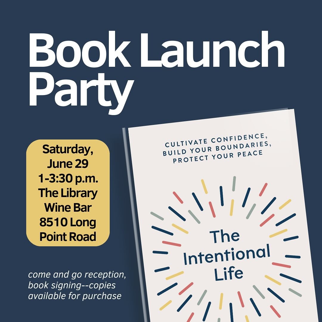 Come to the launch party for my book: The Intentional Life! If you are near Houston, Texas, I&rsquo;d love to see you on Saturday, June 29. This book has been a labor of love and I&rsquo;d love for you to read it. It is a look at the 15th chapter of 
