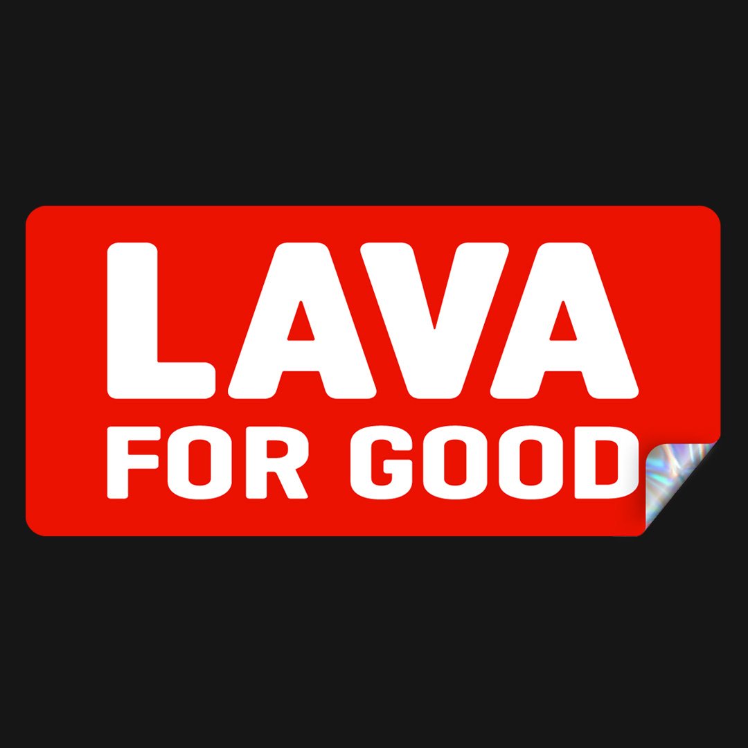 Lava For Good