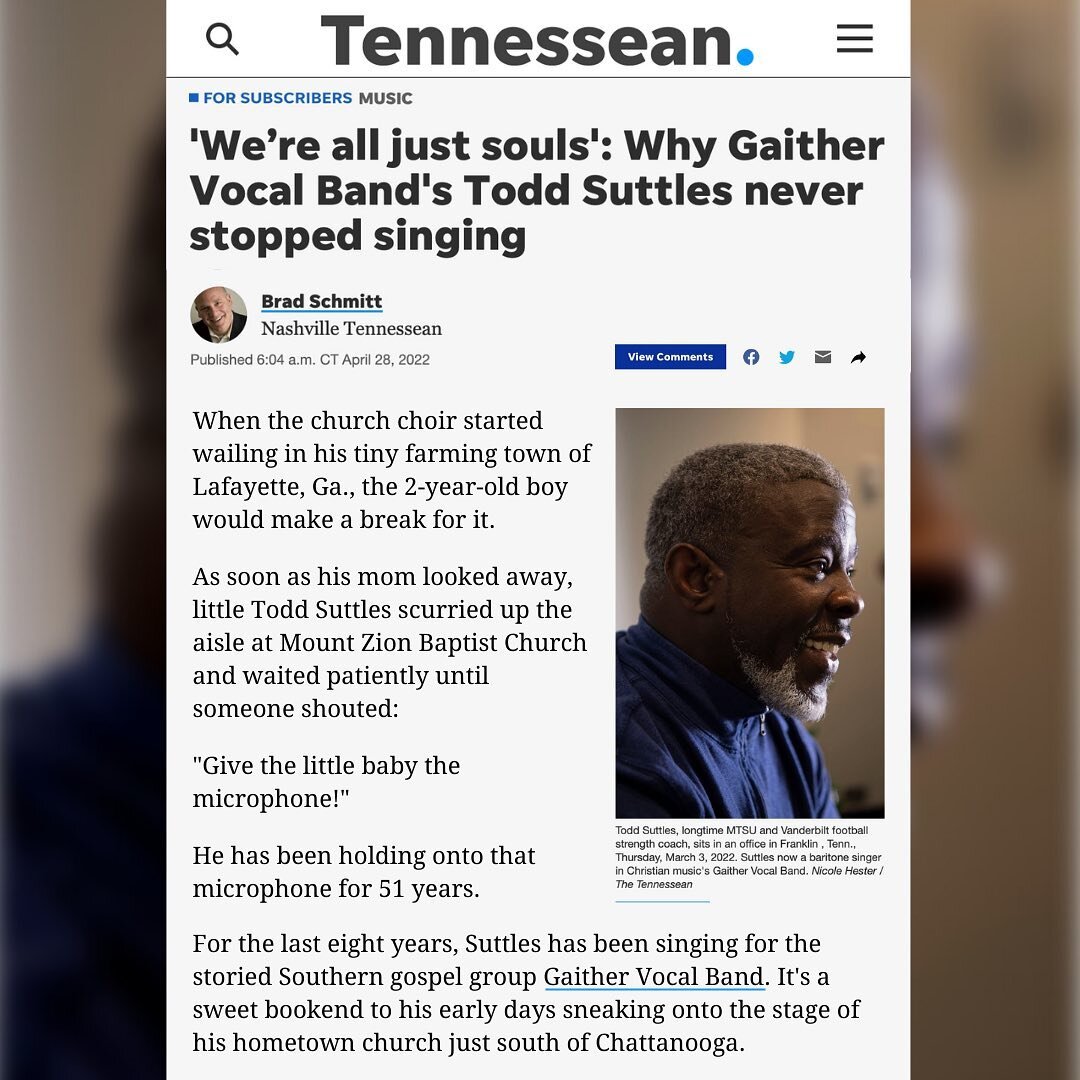 ⚡️Check out this fascinating profile story from @TennesseanNews on @GaitherVocalBand&rsquo;s Todd Suttles: 'We&rsquo;re all just souls': Why Gaither Vocal Band's Todd Suttles never stopped singing ⚡️

When the church choir started wailing in his tiny