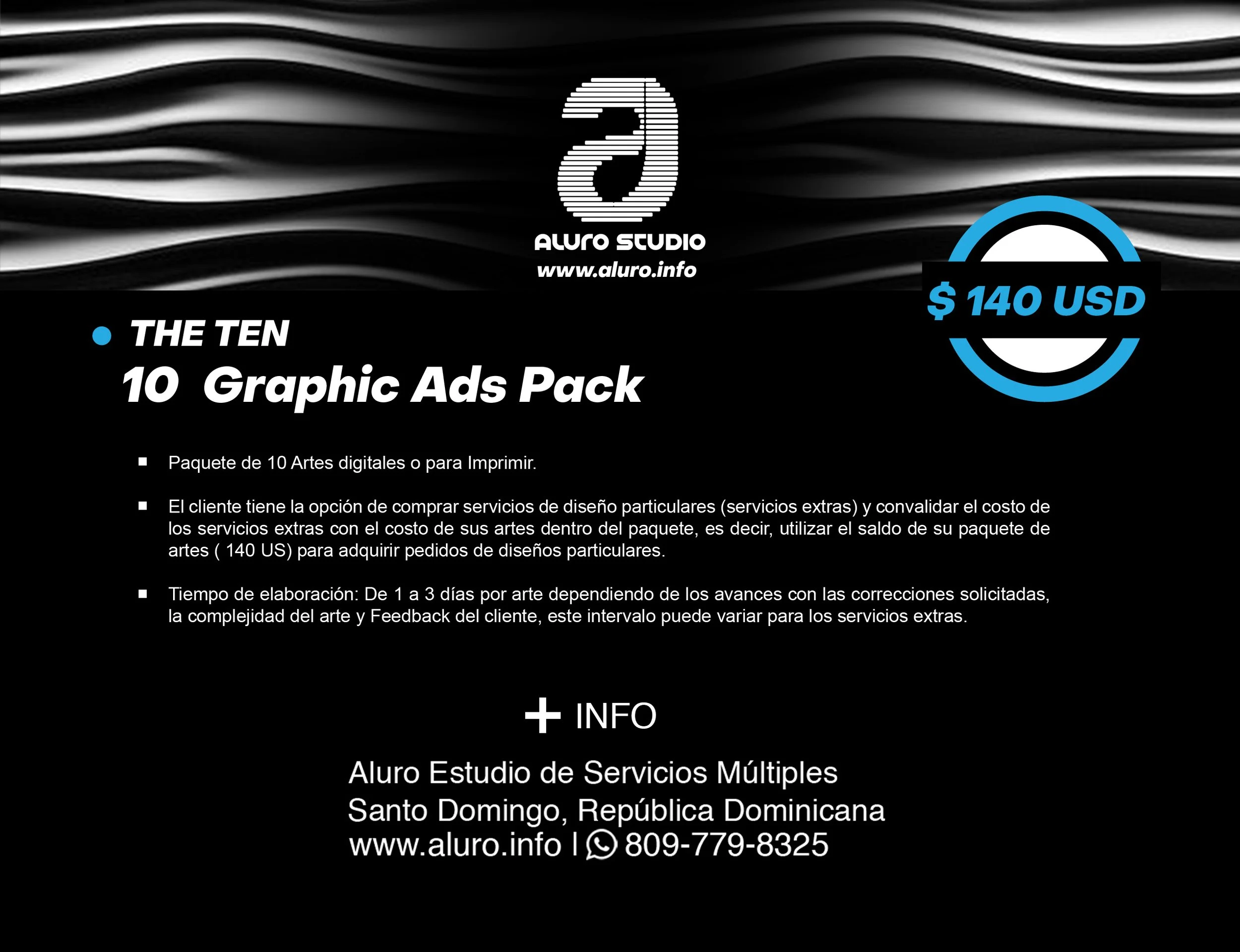 Publicidad de un paquete de 10 artes digitales para imprimir o comprar servicios de diseño en Santo Domingo, República Dominicana, por 140 USD, con tiempo de elaboración de 1 a 3 días, detalles de contacto y logo de Aluro Studio.