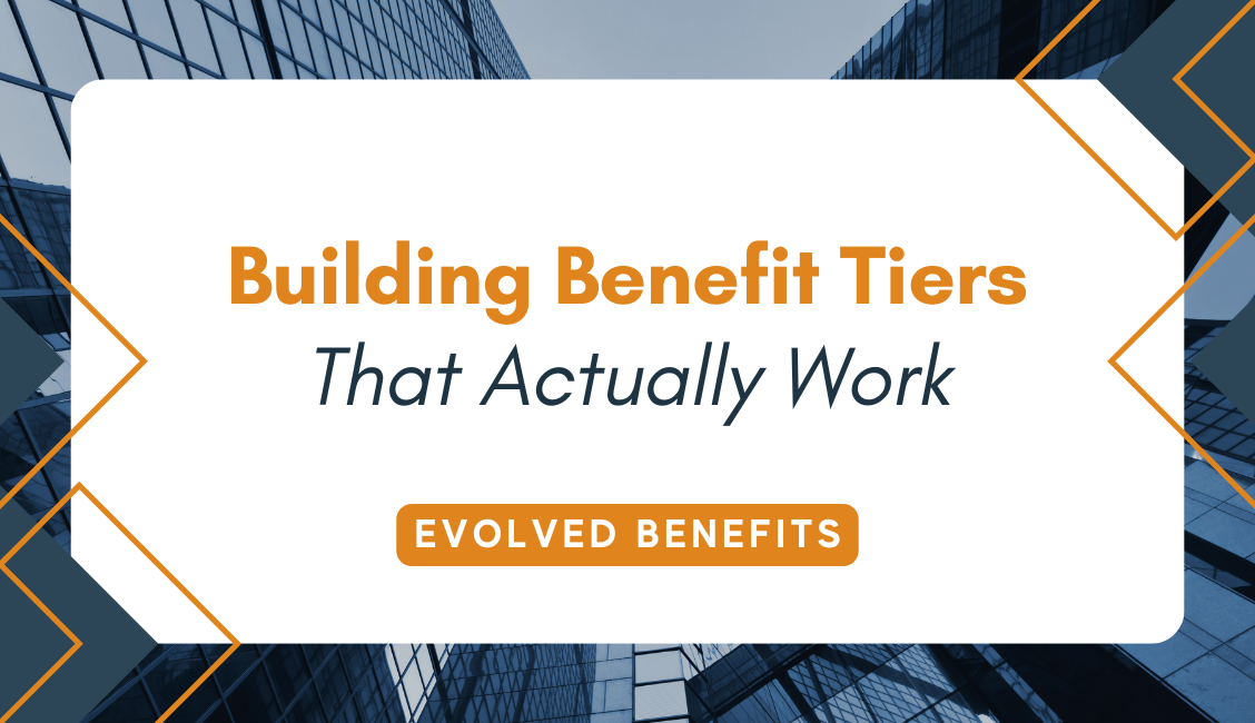 Building Benefit Tiers That Actually Work