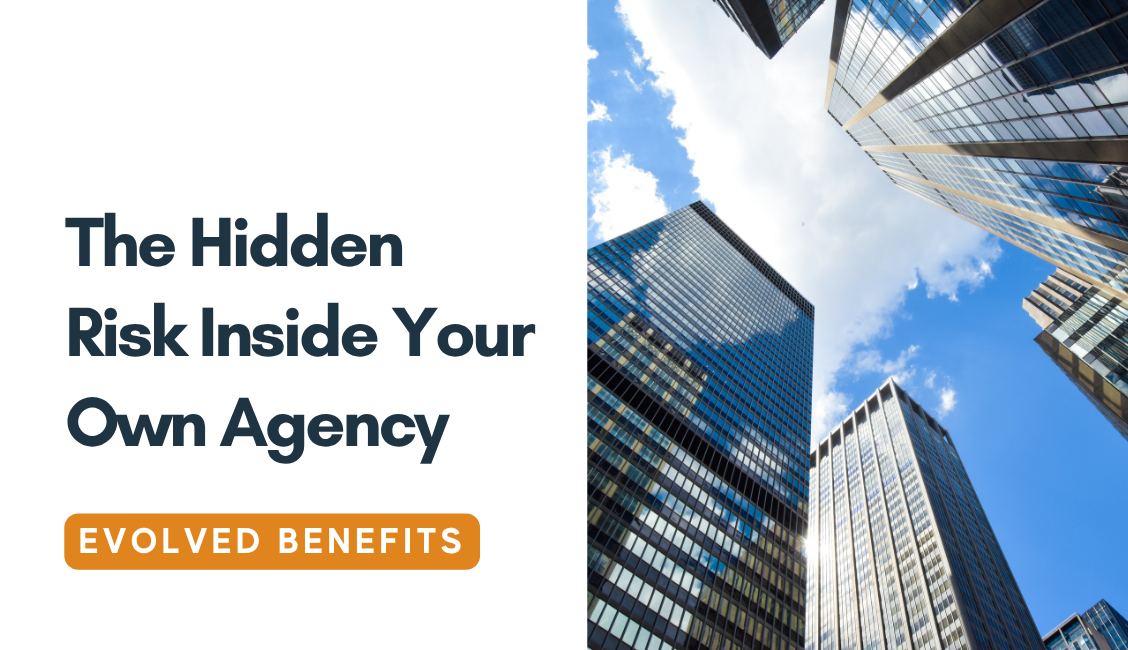 The Hidden Risk Inside Your Own Agency