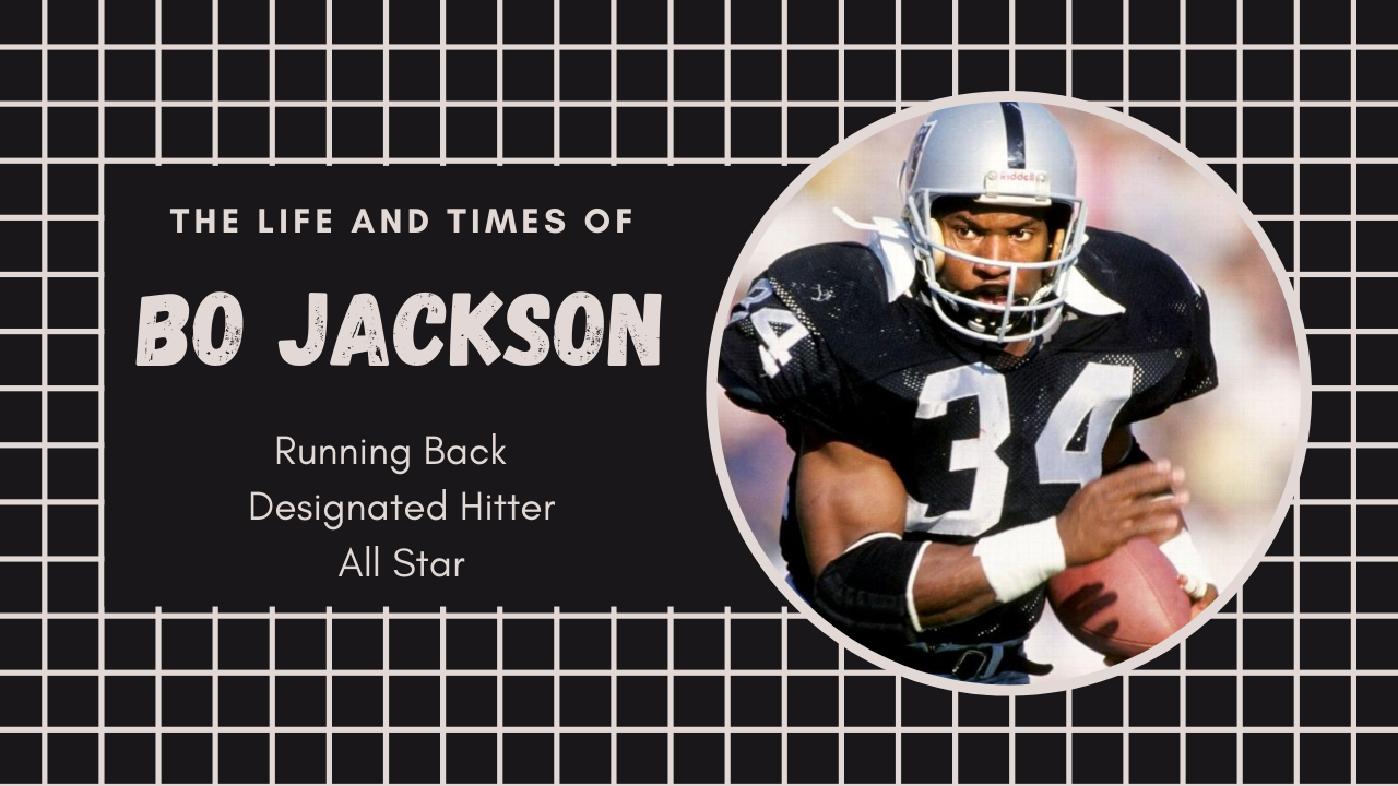 The Life and Times of Bo Jackson
