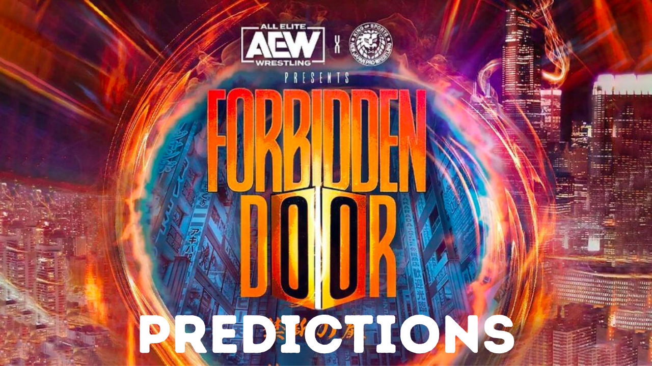 AEW X NJPW Forbidden Door Predictions
