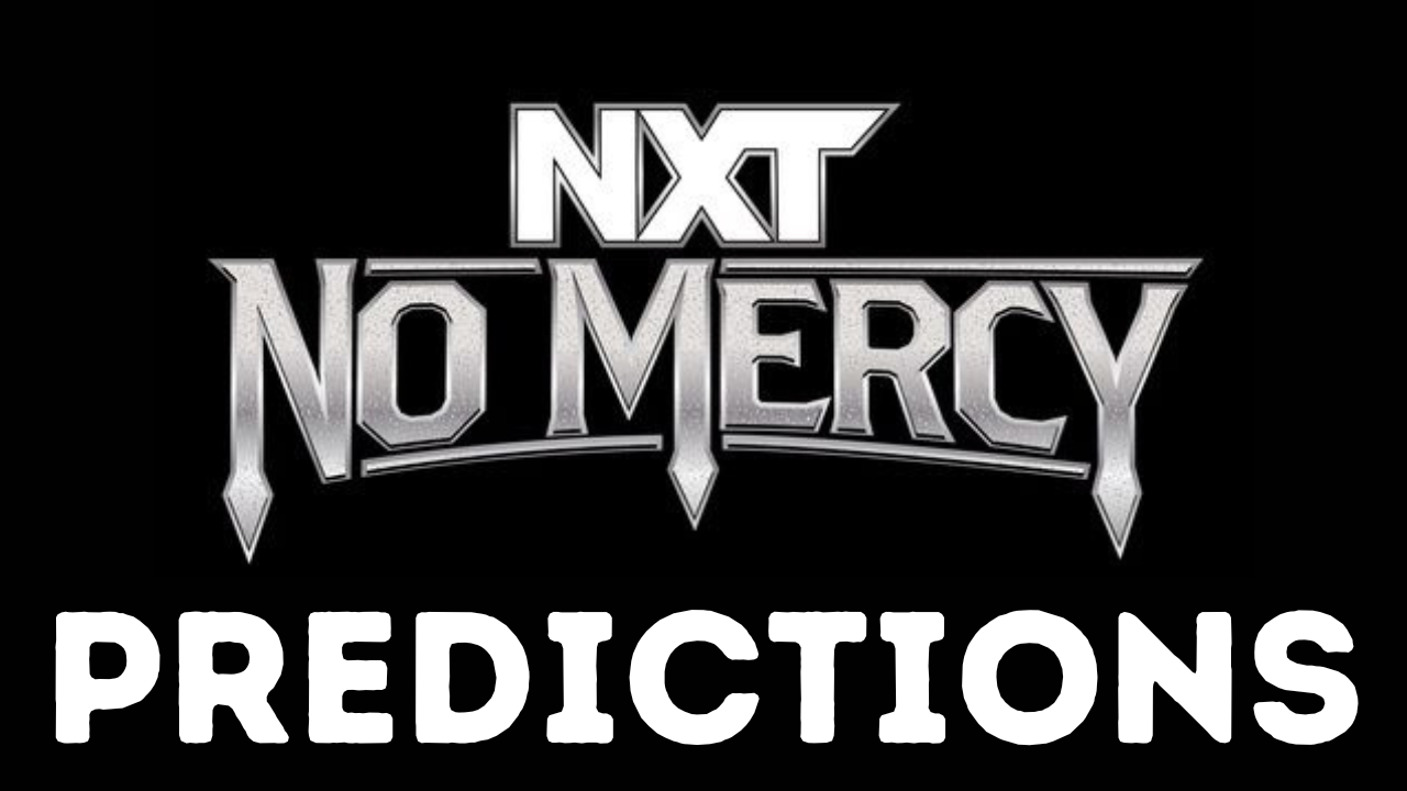 NXT NO MERCY 2023 PREDICTIONS