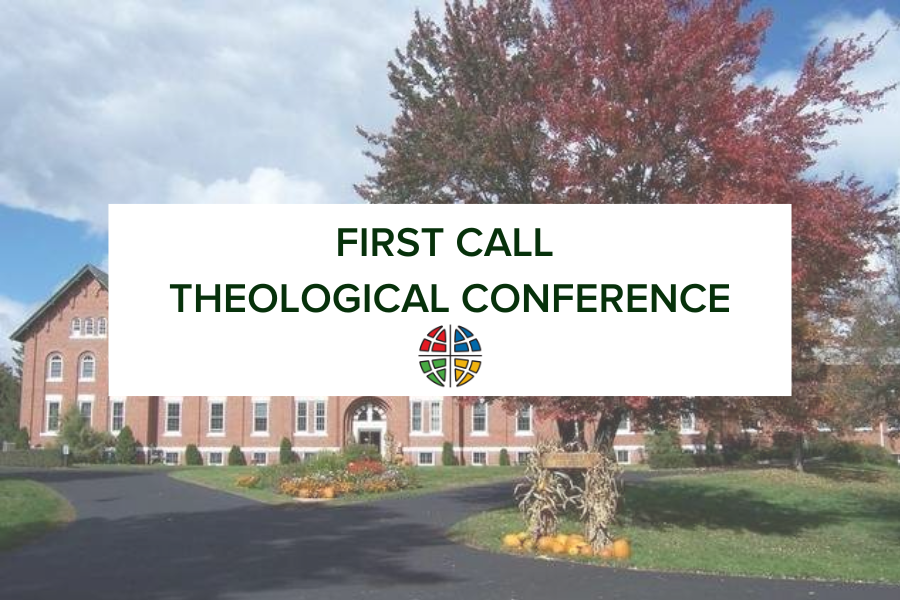 First Call Theological Conference