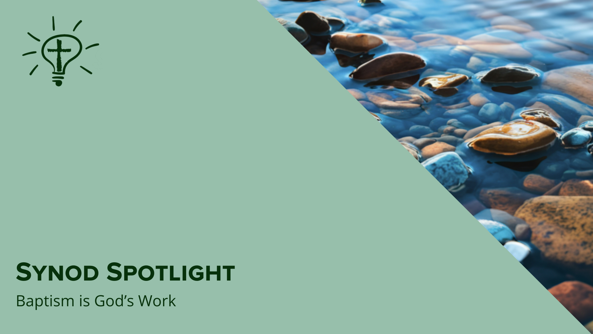 Baptism is God’s Work