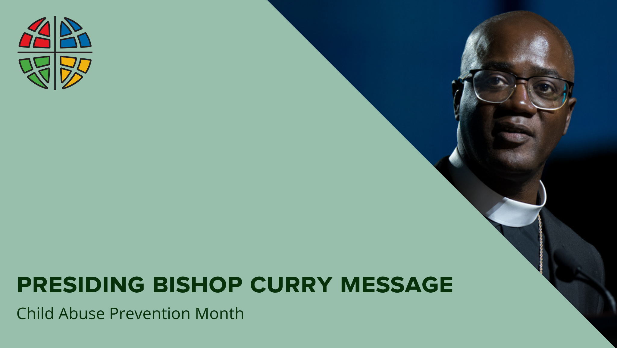 Presiding Bishop Curry Issues Message for Child Abuse Prevention Month