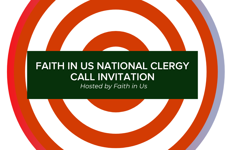 Faith in Us National Clergy Call Invitation